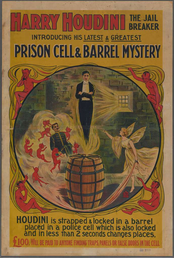 An elaborately drawn show poster featuring Harry Houdini floating above a barrel. 