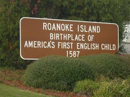 Local sign for Roanoke Island with a note about its place in Outer Banks history